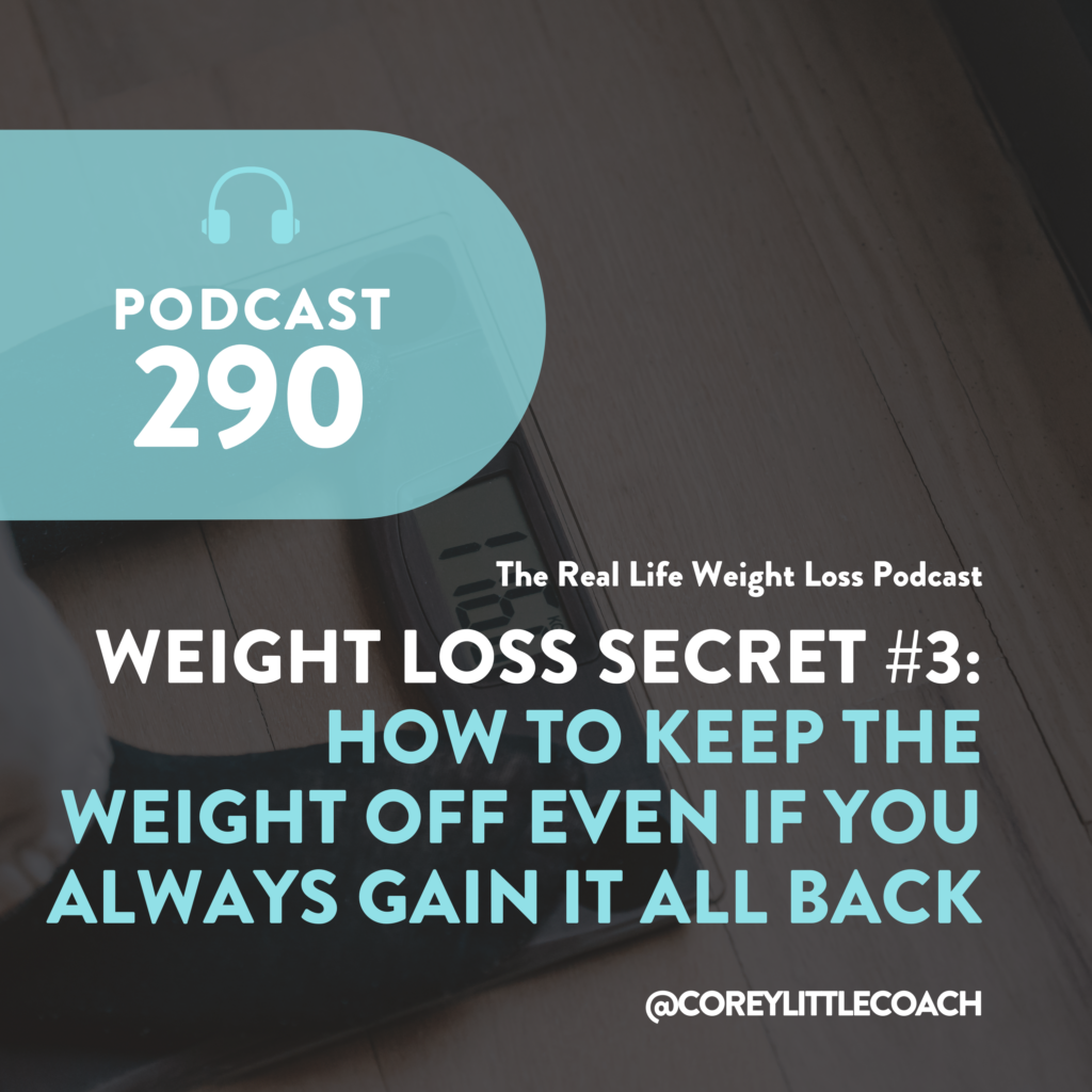How To Keep The Weight Off Even If You Always Gain It All Back